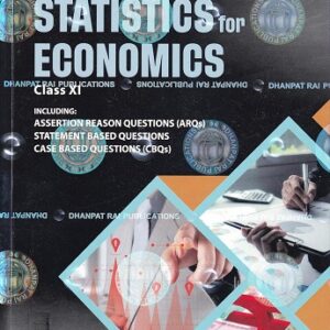 STATISTICS FOR ECONOMICS FOR CLASS - 11TH (NEW REVISED 2025 EDITIION)