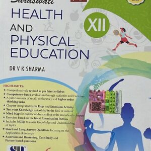 Saraswati Health and Physical Education Textbook for Class 12, As Per NCF 2023, Thoroughly Revised Edition