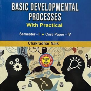 BASIC DEVELOPMENTAL PROCESS (With Practical) Sem-2 Core-4 NEP-2020 (KM)